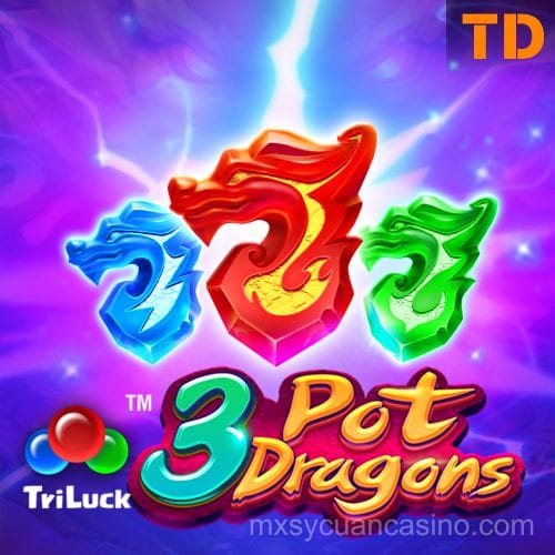 3 Pot Dragons